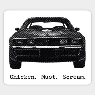 Chicken Must Scream 2 Sticker